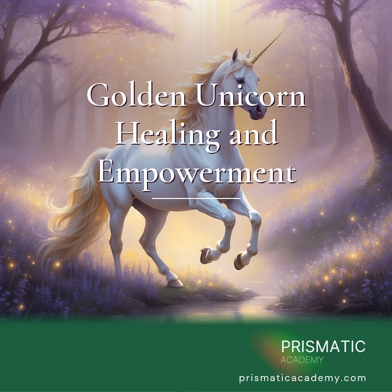 Golden Unicorn Healing and Empowerment Certification Training with Manual