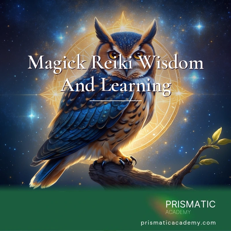 Magick Reiki Wisdom And Learning